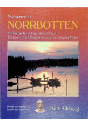 Norrbotten är Norrbotten - Kurt Kihlberg - książka  wyd. 1996
