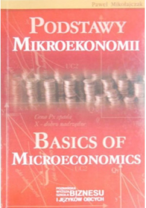 Podstawy mikroekonomii - Paweł Mikołajczyk - książka  wyd. 2006