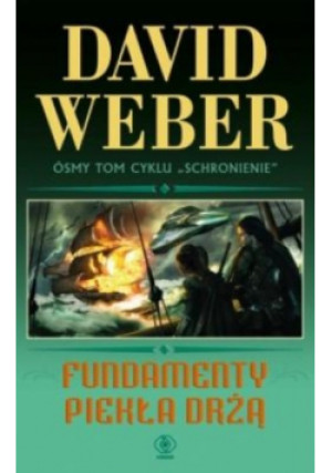 Fundamenty piekła drżą - David Weber - książka fantasy wyd. 2016