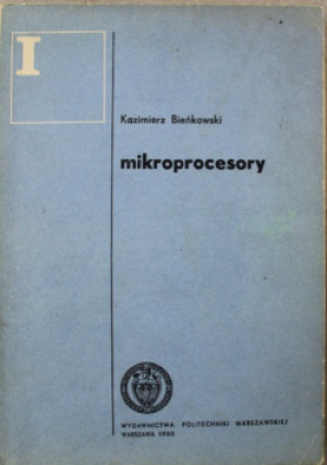 Mikroprocesory - Kazimierz Bieńkowski - książka  wyd. 1980