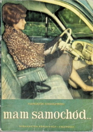 Mam samochód - Franciszek Stawiszyński - książka  wyd. 1961