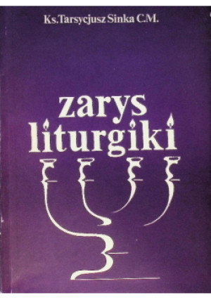 Zarys liturgiki - Tarsycjusz Sinka - książka  wyd. 1988