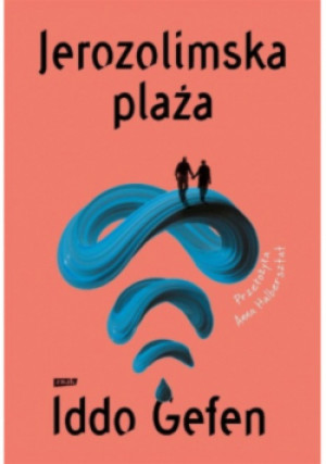 Jerozolimska plaża - Iddo Gefen - książka  wyd. 2023