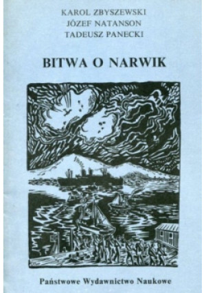 Bitwa o Narwik - Karol Zbyszewski, Tadeusz Panecki, Józef Natanson - książka historyczna wyd. 1990