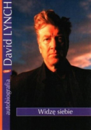 Widzę siebie - David Lynch - książka  wyd. 1999