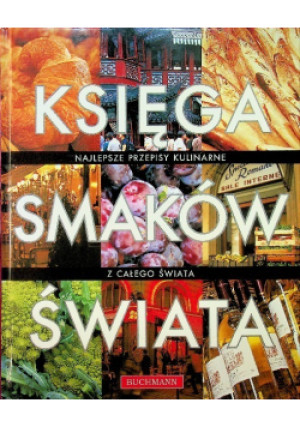 Księga smaków świata - książka  wyd. 2013