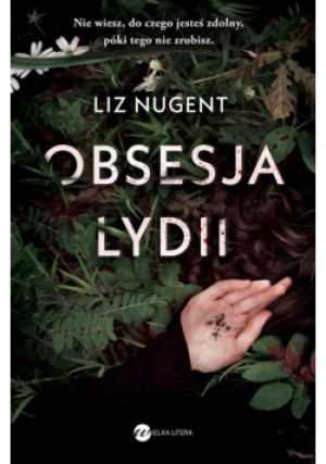 Obsesja Lydii - Liz Nugent - książka  wyd. 2021