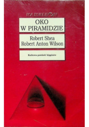 Oko w piramidzie - Robert Shea - książka reportaż wyd. 1994