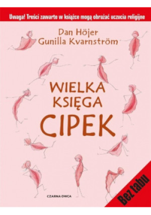 Wielka księga cipek - Dan Hojer, Gunilla Kvarnstrm - książka  wyd. 2020