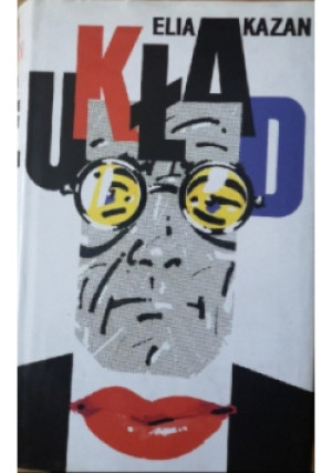 Układ - Elia Kazan - książka  wyd. 1996
