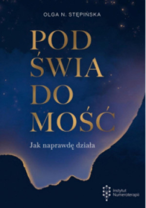 Podświadomość. Jak naprawdę działa - Olga N. Stępińska - książka  wyd. 2025