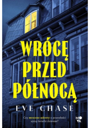 Wrócę przed północą - Eve Chase - książka  wyd. 2025
