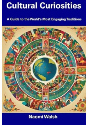 Cultural Curiosities - Naomi Walsch - książka  wyd. 2023