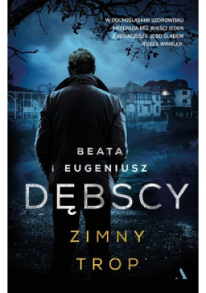 Zimny trop - Eugeniusz Dębski, Beata Dębska - książka  wyd. 2021