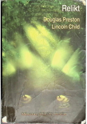 Relikt - Lincoln Child, Douglas Preston - książka  wyd. 2001