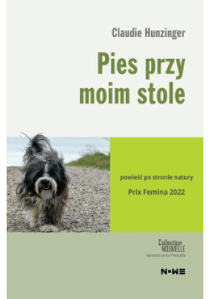 Pies przy moim stole - Claudie Hunzinger - książka  wyd. 2024