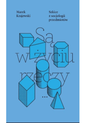 Są w życiu rzeczy - Marek Krajewski - książka  wyd. 2013