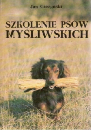 Szkolenie psów myśliwskich - Jan Gieżyński - książka  wyd. 1987