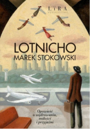 Lotnicho - Marek Stokowski - książka  wyd. 2025