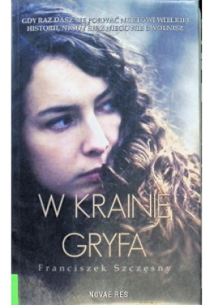 W krainie gryfa - Franciszek Szczęsny - książka  wyd. 2018