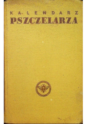 Kalendarz pszczelarza - J. Guderska - książka  wyd. 1956