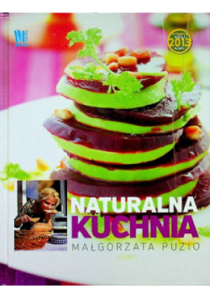 Kuchnia naturalna - Małgorzata Puzio - książka  wyd. 2014