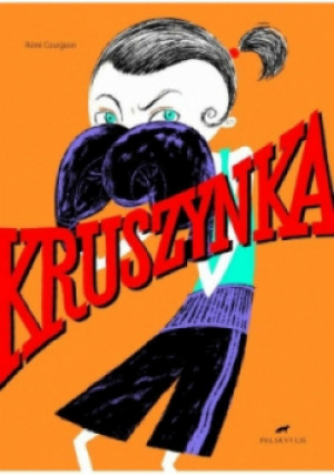 Kruszynka - Courgeon Remi - książka  wyd. 2017