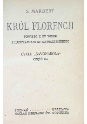 Król Florencji, 1922r. - S.Margert - książka  wyd. 1922