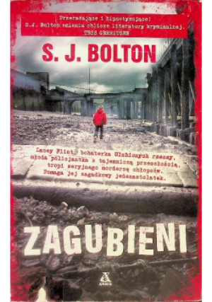 Zagubieni - S. J. Bolton - książka  wyd. 2013