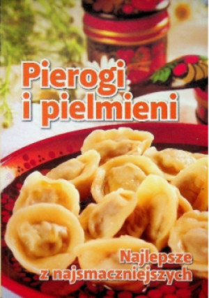 Pierogi i pielmieni - Oksana Putan - książka  wyd. 2010