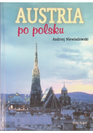 Austria po polsku - Andrzej Niewiadomski - książka  wyd. 2009