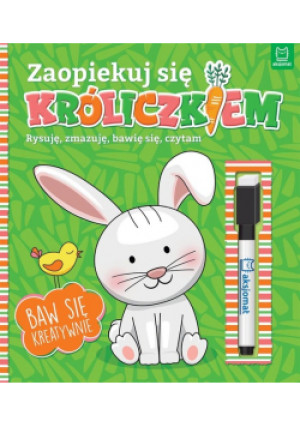 Zaopiekuj się króliczkiem - Anna Podgórska - książka  wyd. 2020