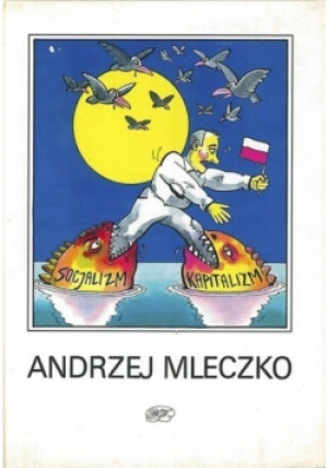 Socjalizm kapitalizm - Andrzej Mleczko - książka  wyd. 1992