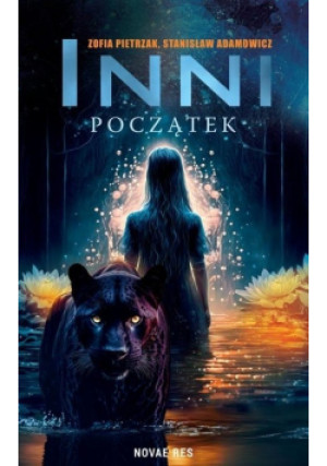 Inni Początek - Zofia Pietrzak, Stanisław Adamowicz - książka fantasy wyd. 2023