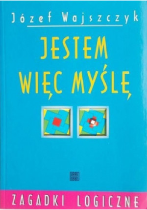 Jestem więc myślę - Józef Wajszczyk - książka  wyd. 2003