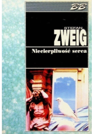 Niecierpliwość serca - Stefan Zweig - książka  wyd. 1994