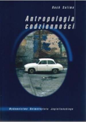 Antropologia codzienności - Roch Sulima - książka  wyd. 2000