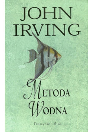 Metoda wodna - John Irving - książka  wyd. 2002