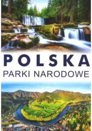 Polska Parki narodowe - Bogusława Tryhubczak - książka  wyd. 2025