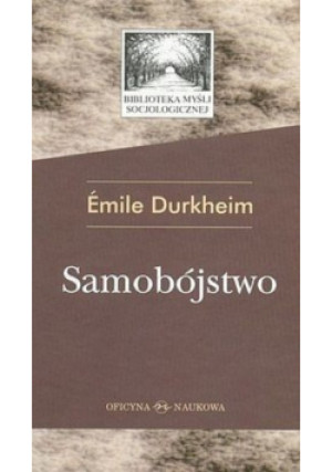 Samobójstwo - Emile Durkheim - książka  wyd. 2006