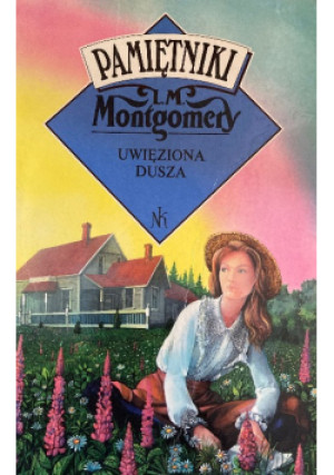 Uwięziona dusza - Lucy Maud Montgomery - książka  wyd. 1996