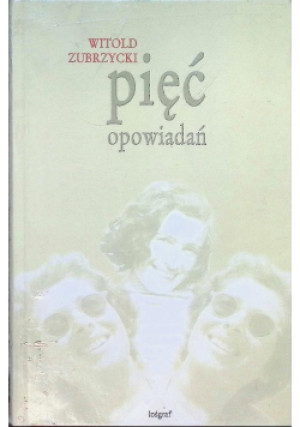Pięć opowiadań - Witold Zubrzycki - książka  wyd. 2007