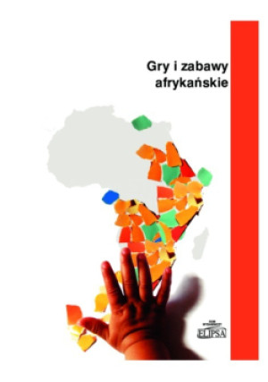 Gry i zabawy afrykańskie - książka  wyd. 2011