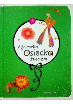 Osiecka dzieciom - Agnieszka Osiecka - książka  wyd. 2010