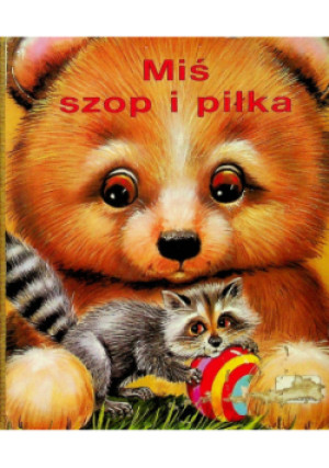 Miś szop i piłka - książka  wyd. 1998