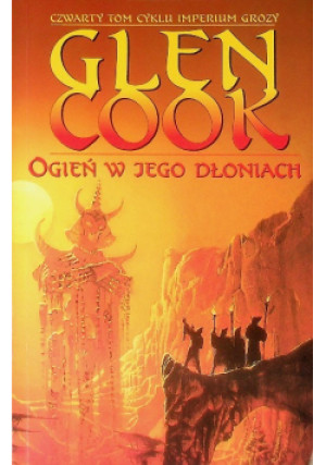 Ogień w jego dłoniach - Glen Cook - książka fantasy wyd. 2000