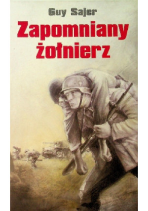Zapomniany żołnierze - Guy Sajer - książka historyczna wyd. 2001