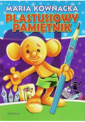 Plastusiowy pamiętnik - Maria Kownacka - książka  wyd. 2008