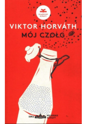 Mój czołg - Viktor Horvath - książka  wyd. 2018