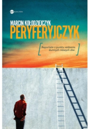 Peryferyjczyk - Marcin Kołodziejczyk - książka  wyd. 2017